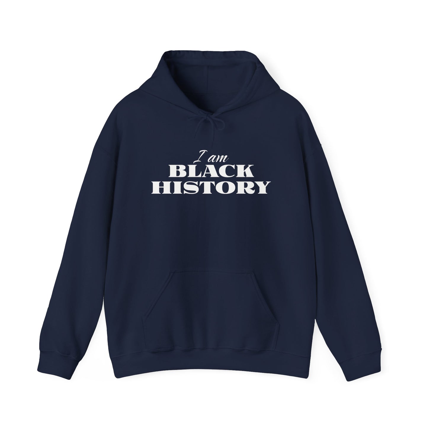Celebrate Your Roots with Our I Am Black History Hooded Sweatshirt