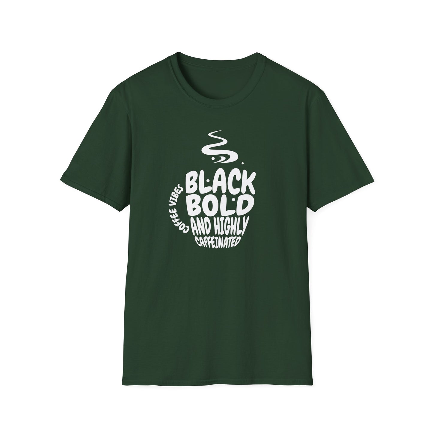 Black, Bold, and Highly Caffeinated Cool Graphic T-Shirt