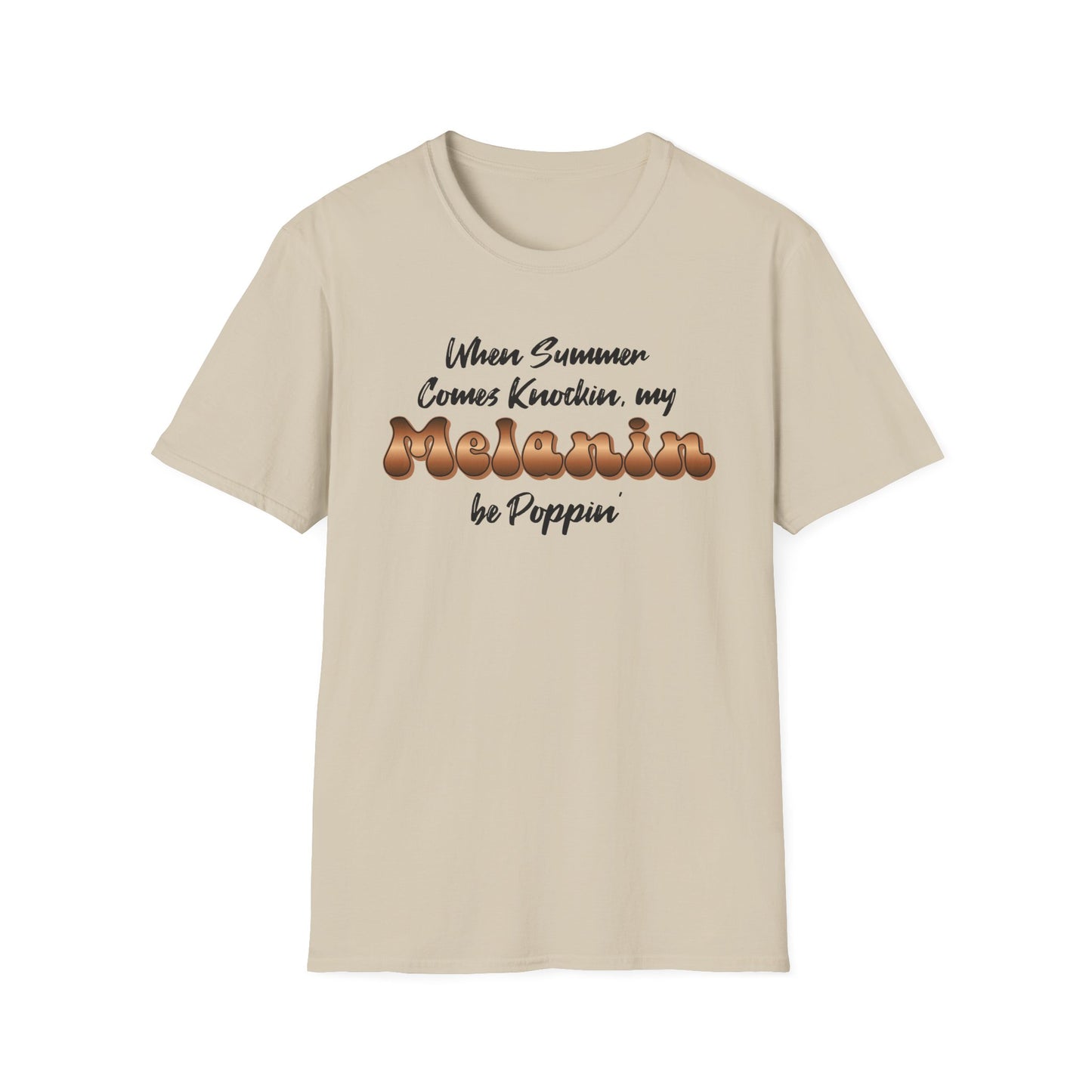 Self Love Summer T-Shirt. Your Melanin be Poppin