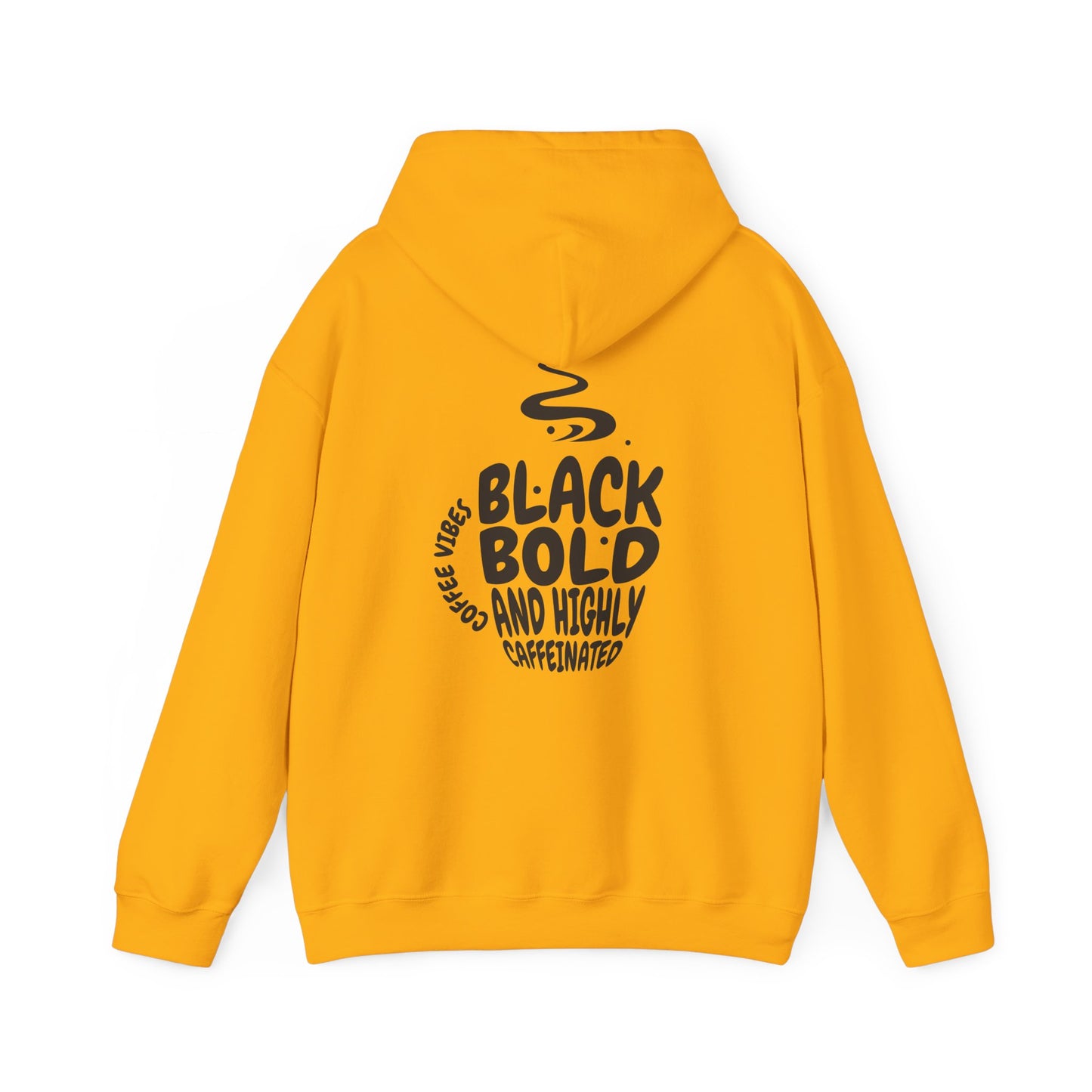 I Love My Men Like My Coffee, Black Bold and Highly Caffeinated. Funny Hoodie