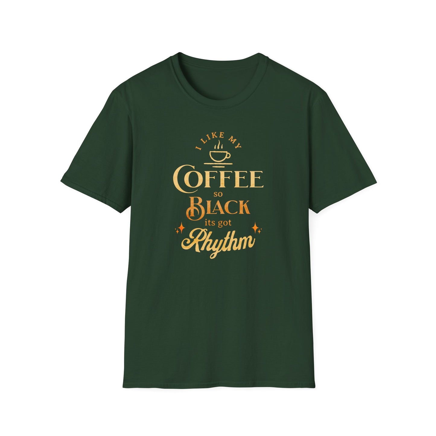 I Like My Coffee So Black It Has Rhythm, Funny T-Shirt for Black Coffee Lovers