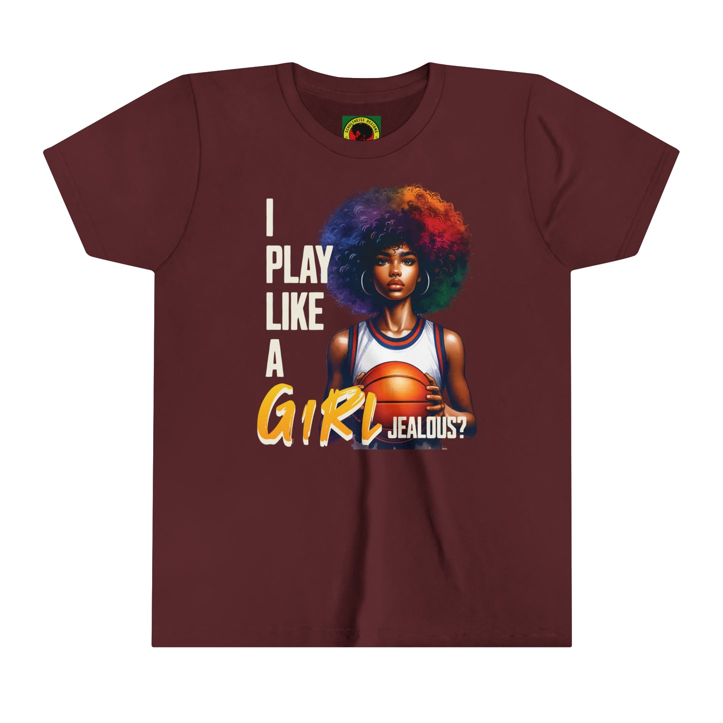 I Play Like a Girl, Jealous? Self Empowering T-Shirt for Basketball Loving kids.
