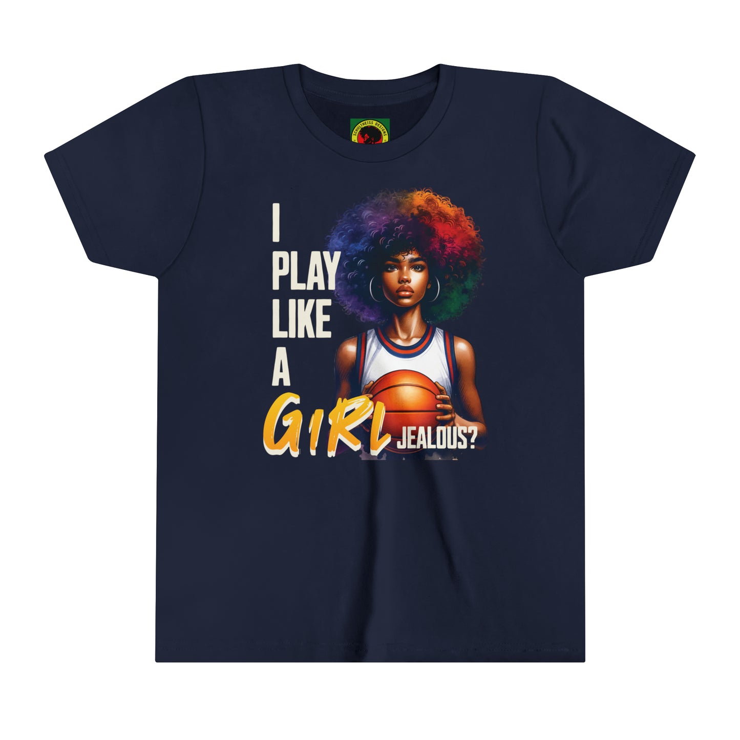 I Play Like a Girl, Jealous? Self Empowering T-Shirt for Basketball Loving kids.