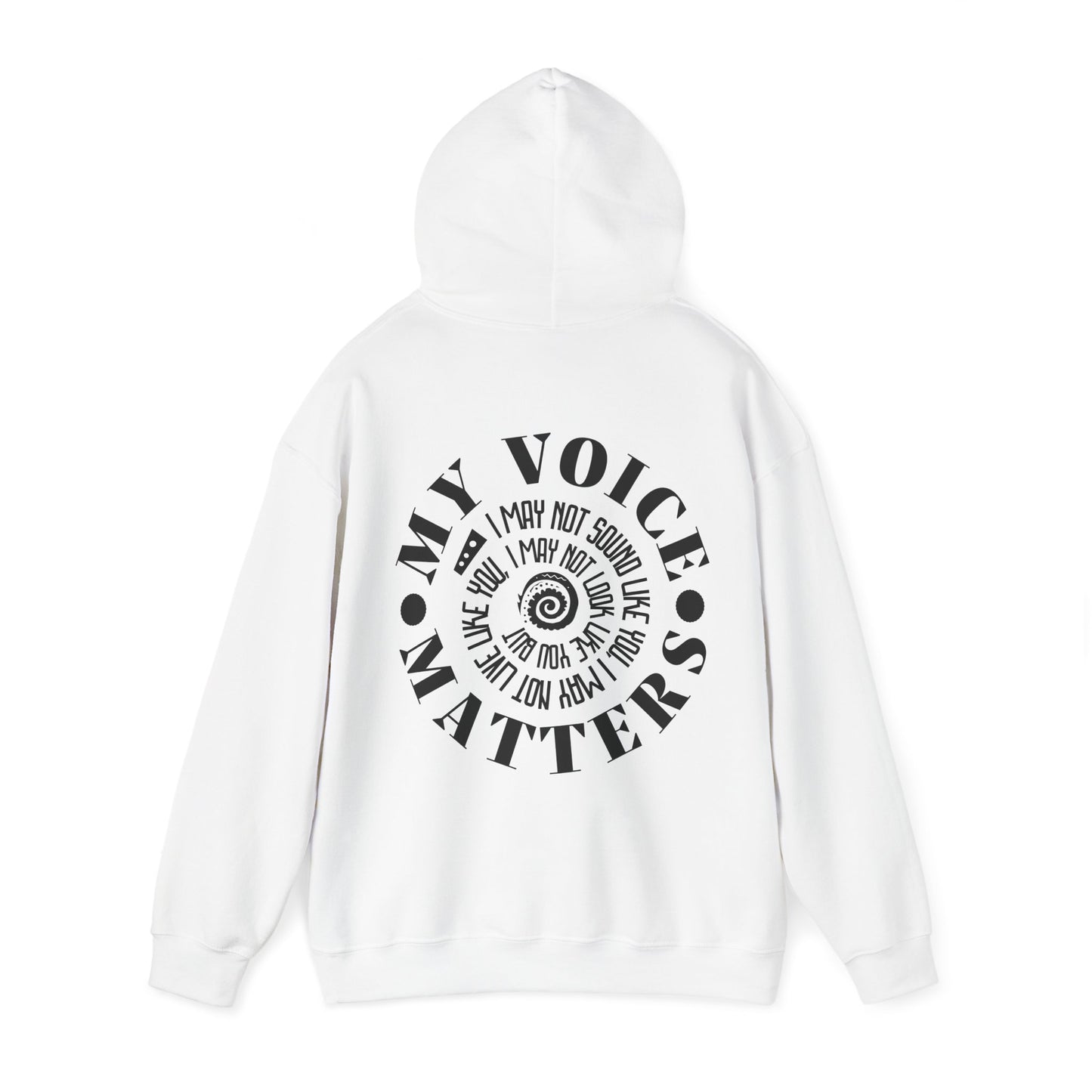Your Voice Matters, Inspirational Hooded Sweatshirt