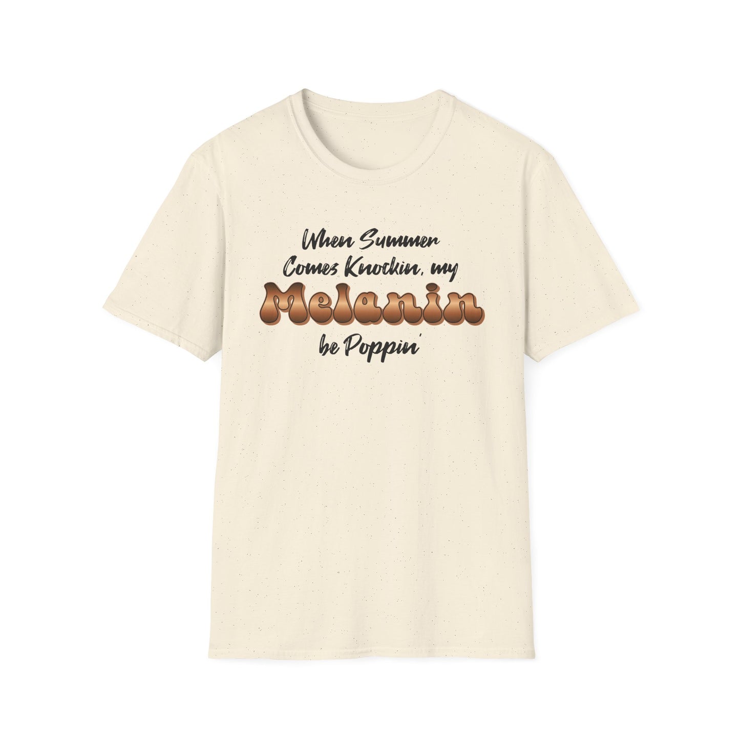 Self Love Summer T-Shirt. Your Melanin be Poppin
