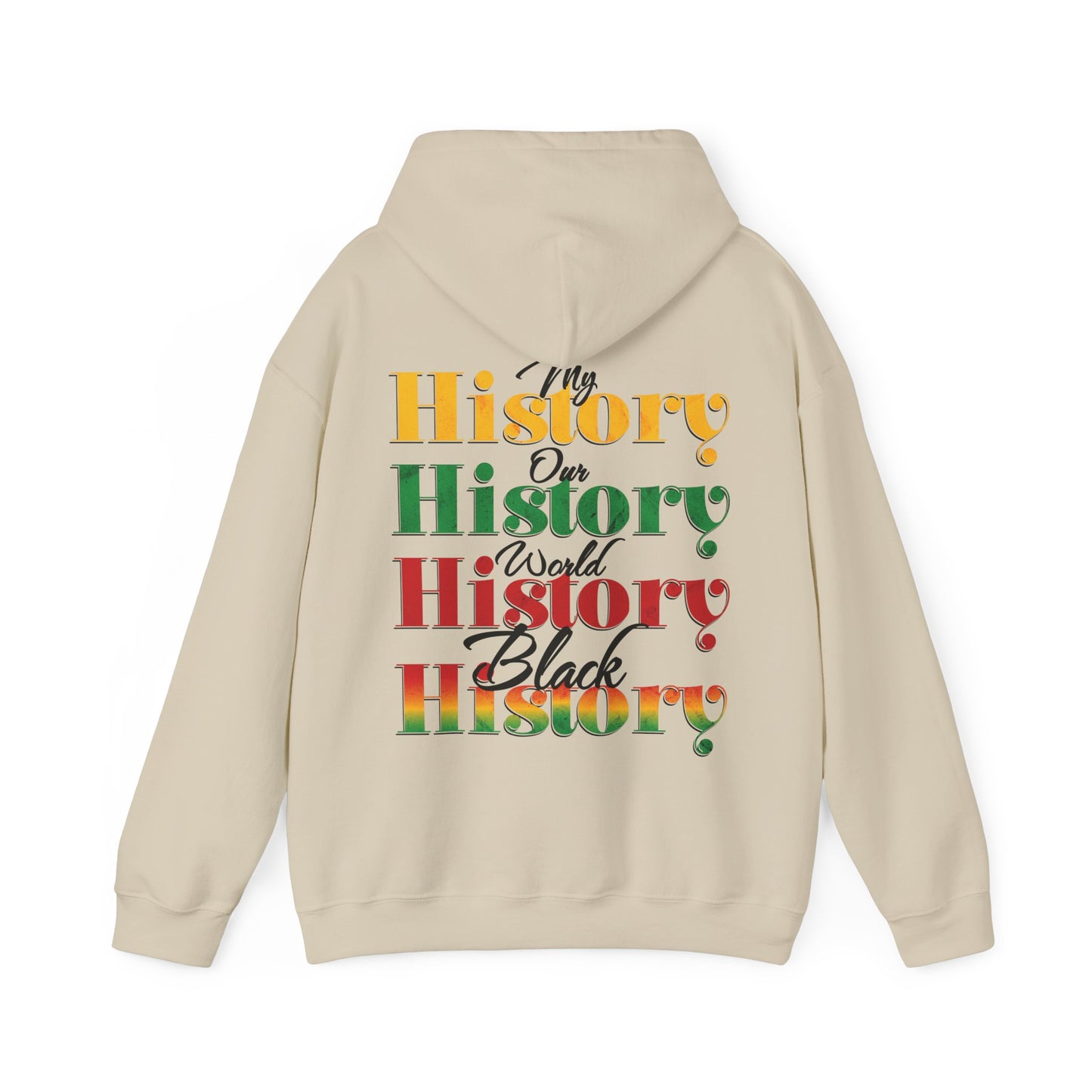 Hooded Sweatshirt Celebrating Black History as World History