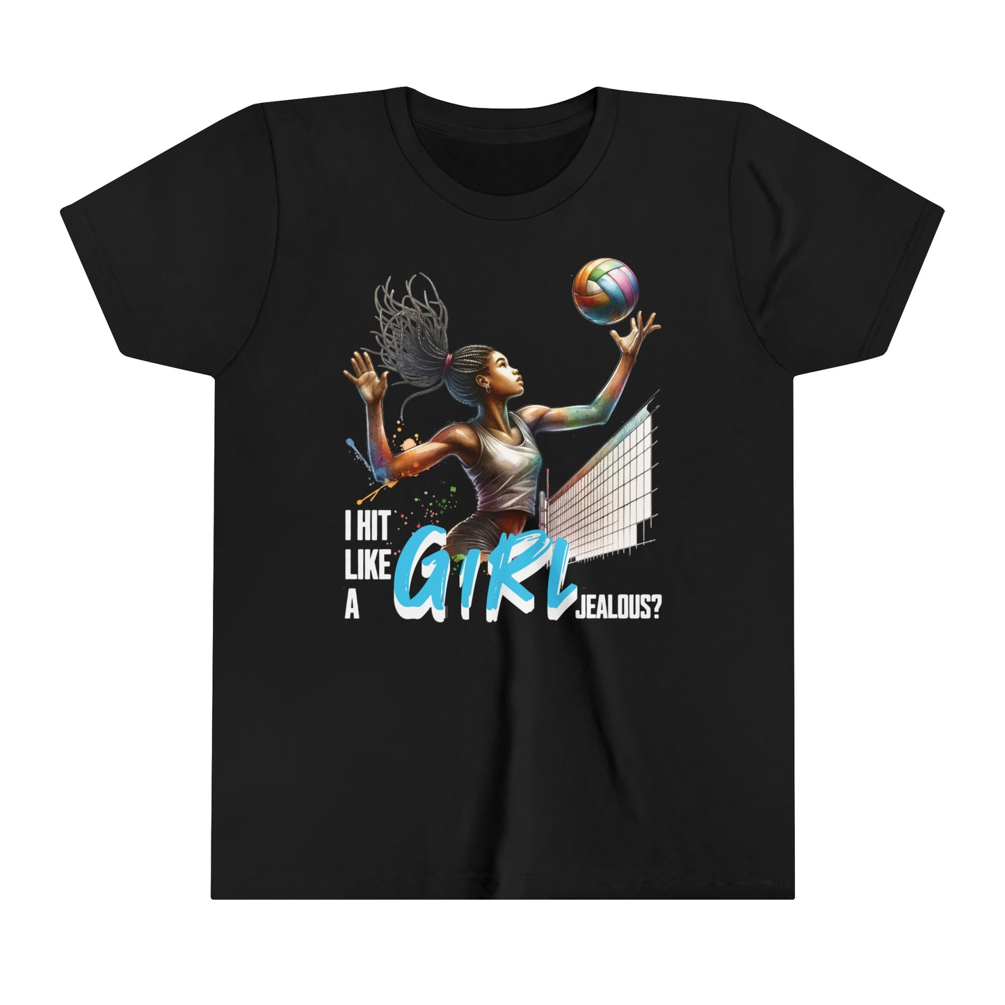 I Hit Like A Girl, Jealous? Self Empowering T-Shirt for Volleyballers