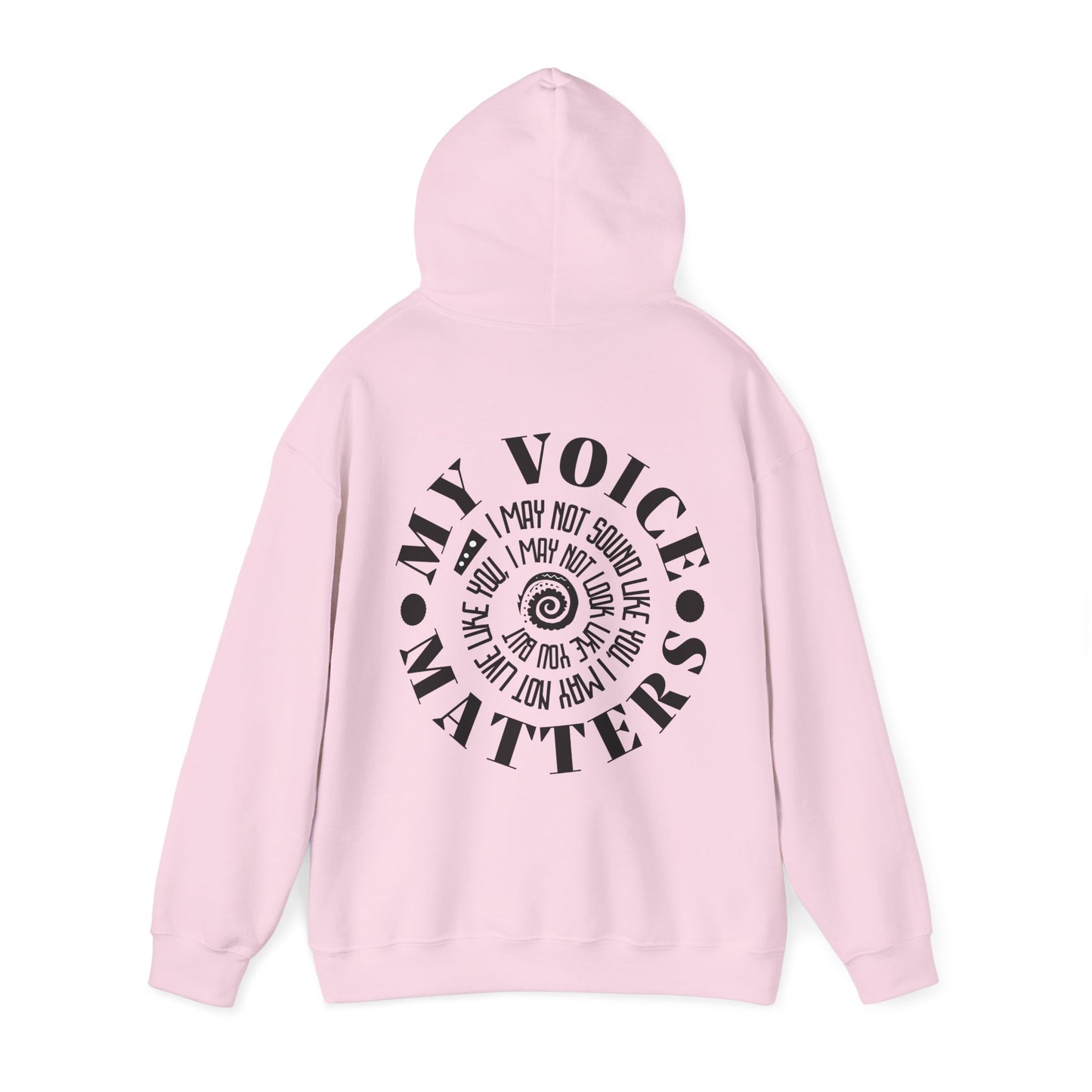 Your Voice Matters, Inspirational Hooded Sweatshirt