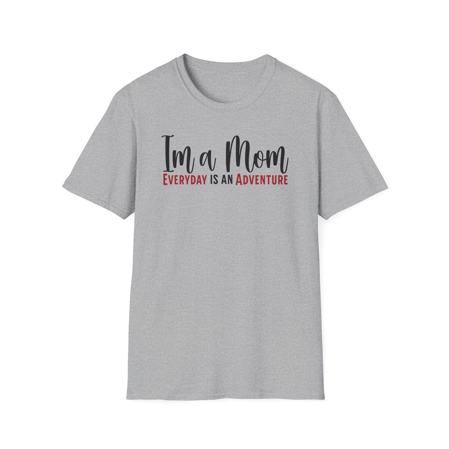 Mom Truth Minimalist Style Text T-Shirt. I’m a Mom, Everyday is an Adventure.