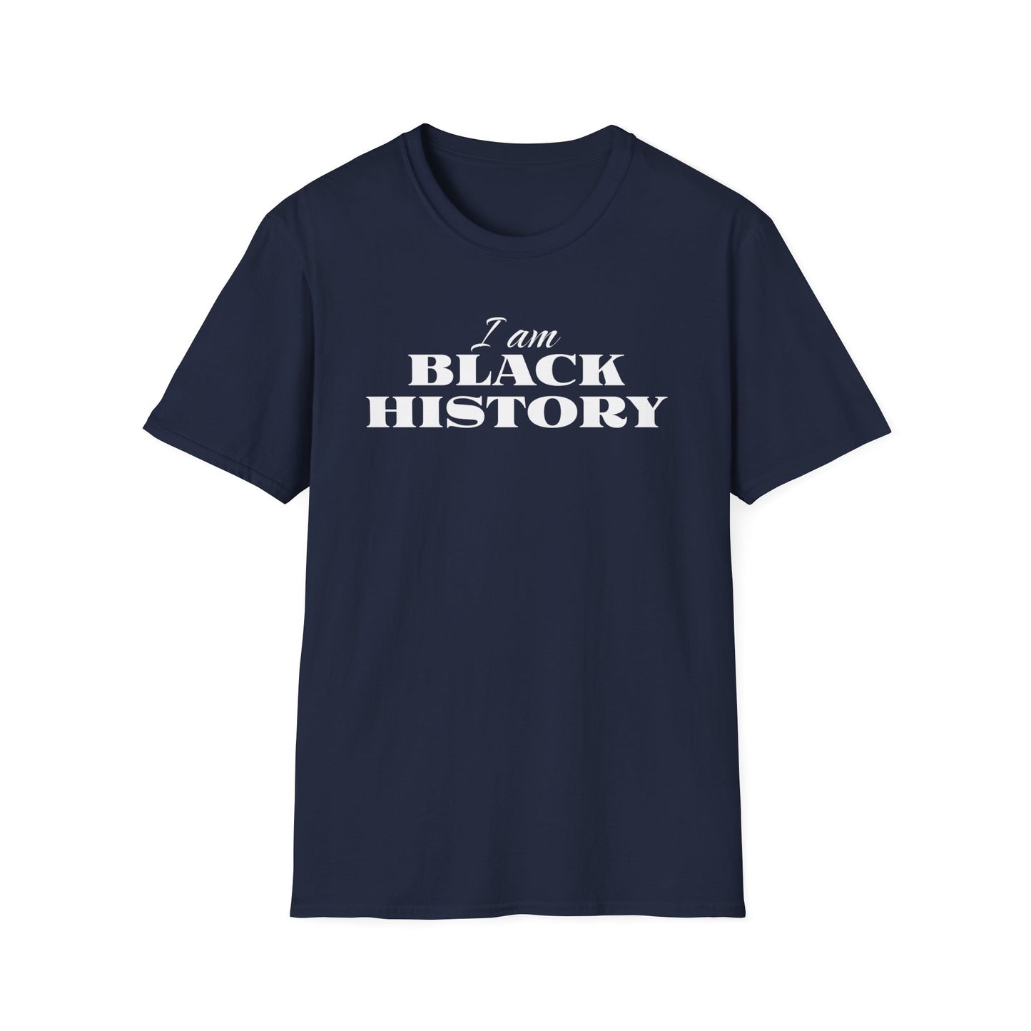 Black History Month Minimal Text T-Shirt. I am Black History.