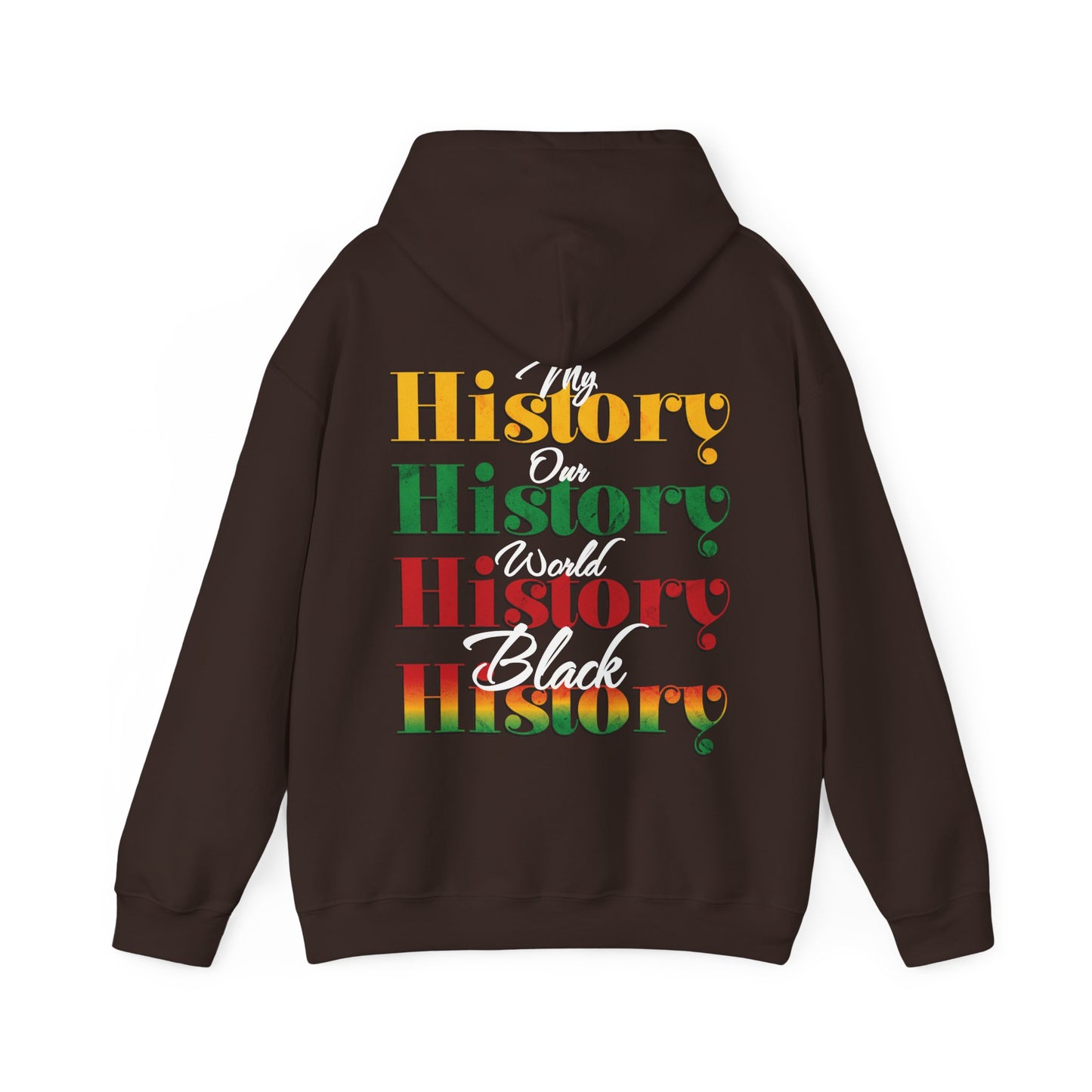 Hooded Sweatshirt Celebrating Black History as World History
