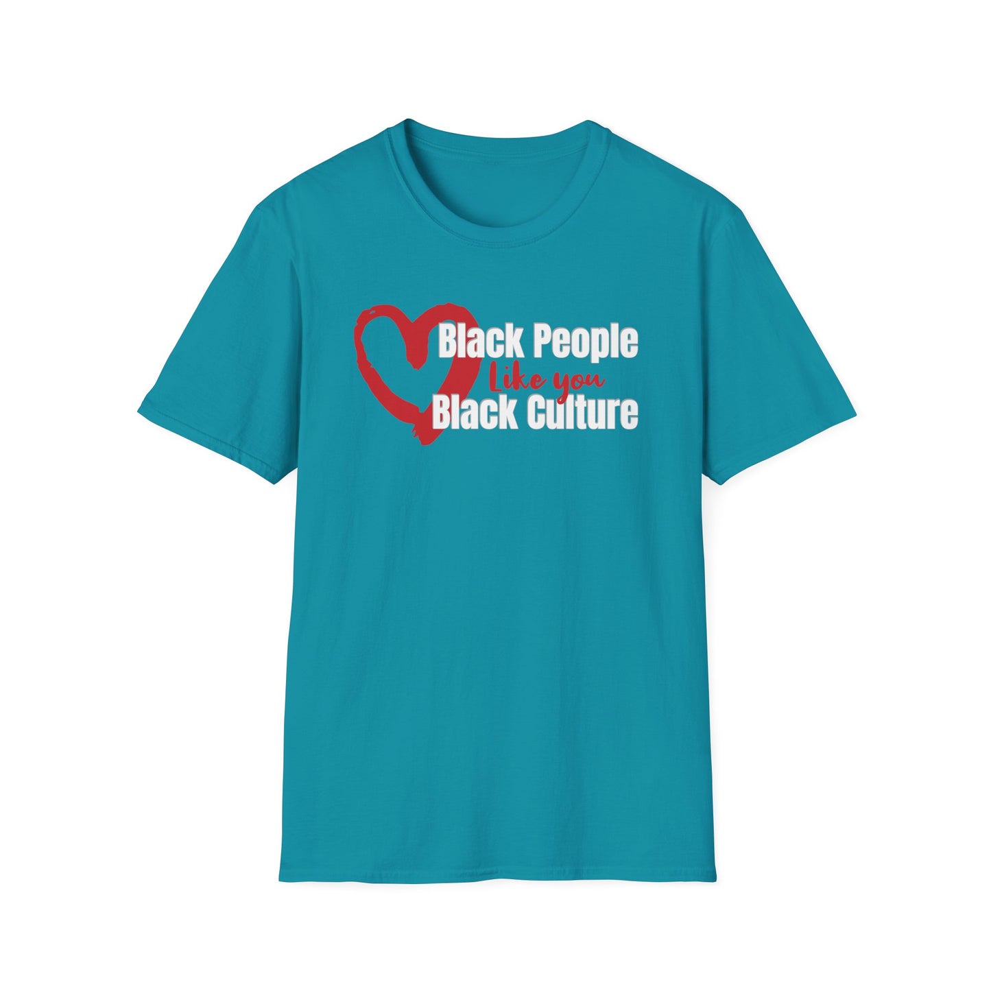 Inclusion T-Shirt. Positive Reminder to Love Black People Like you Love Black Culture
