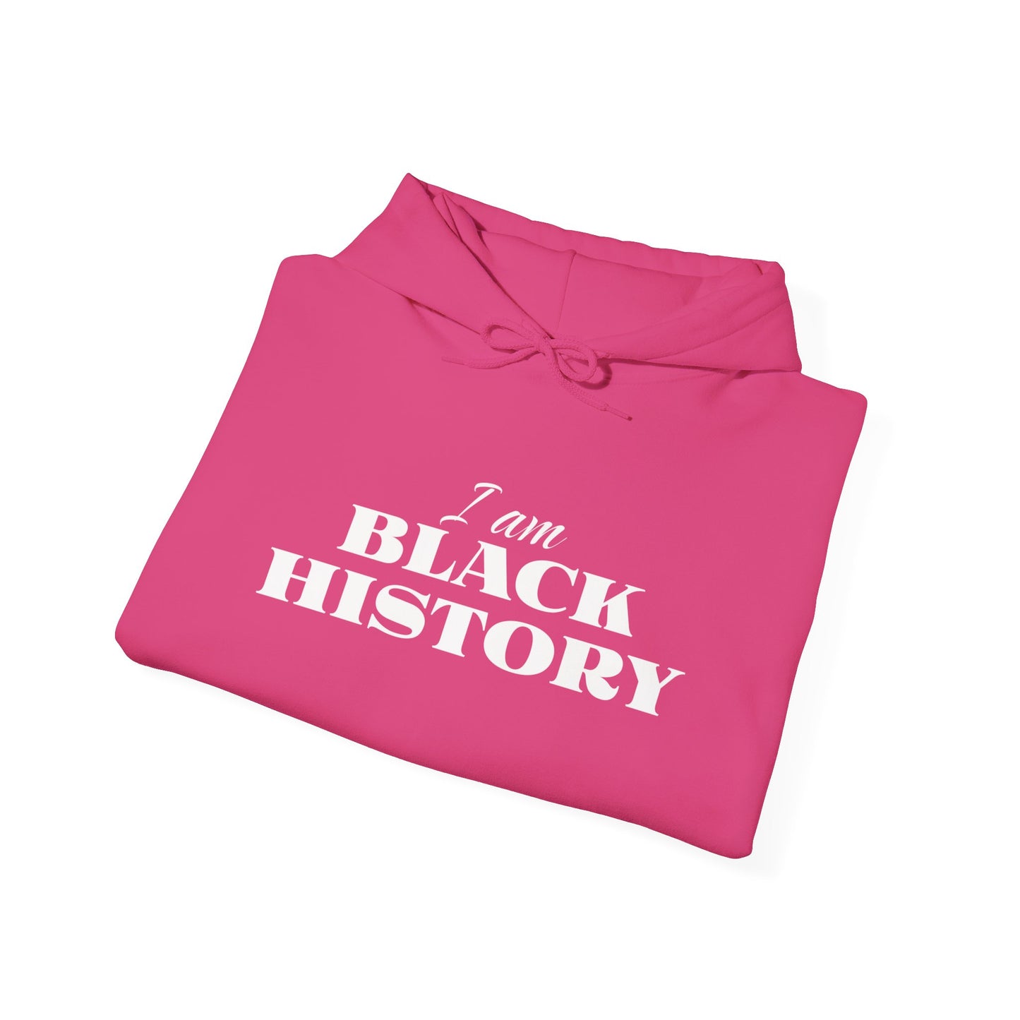 Celebrate Your Roots with Our I Am Black History Hooded Sweatshirt