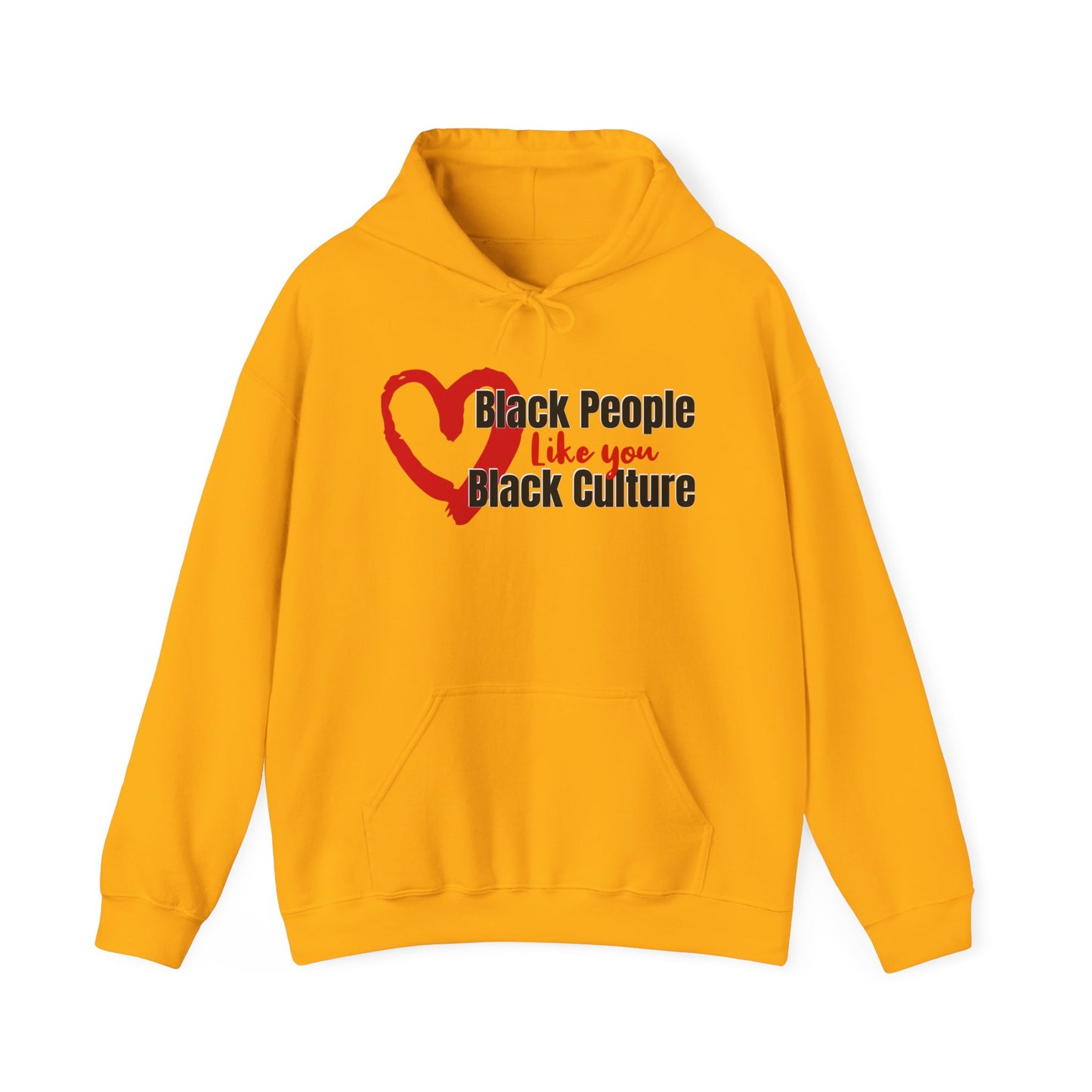 Love Black People Like You Love Black Culture, Inclusivity Hoodie