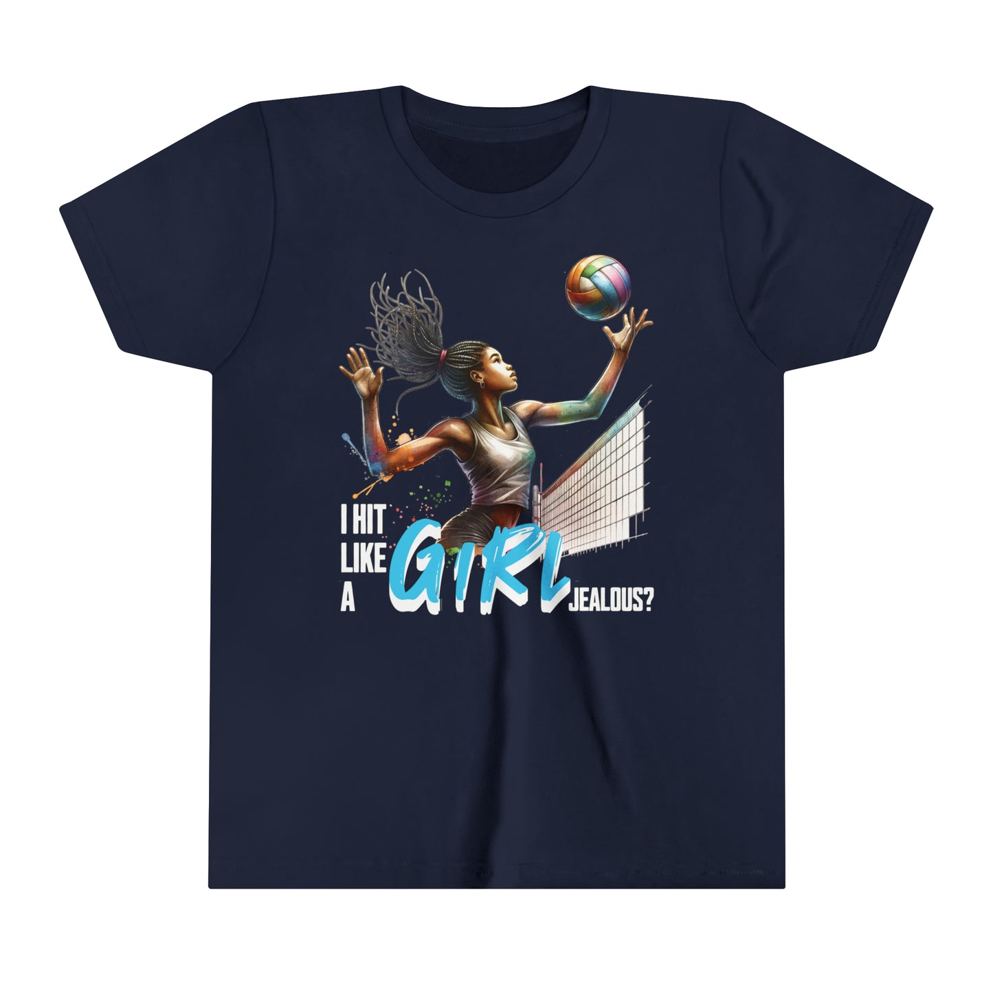 I Hit Like A Girl, Jealous? Self Empowering T-Shirt for Volleyballers