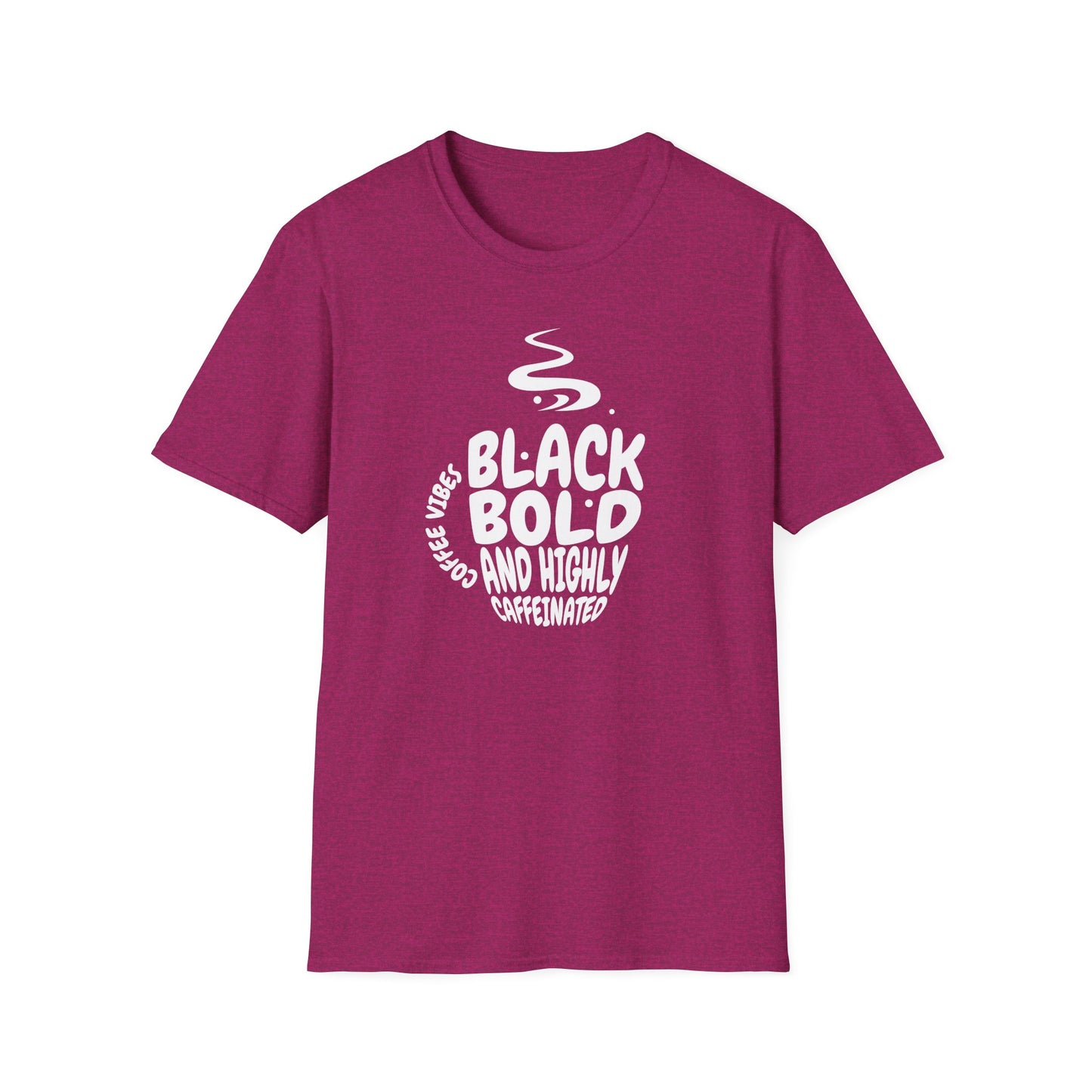 Black, Bold, and Highly Caffeinated Cool Graphic T-Shirt