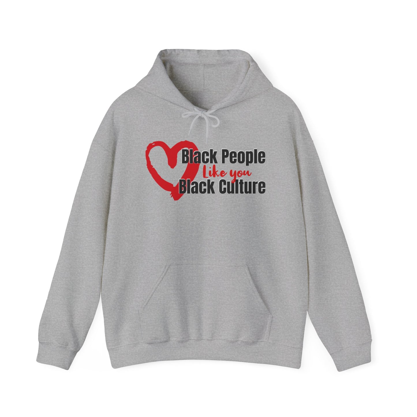 Love Black People Like You Love Black Culture, Inclusivity Hoodie