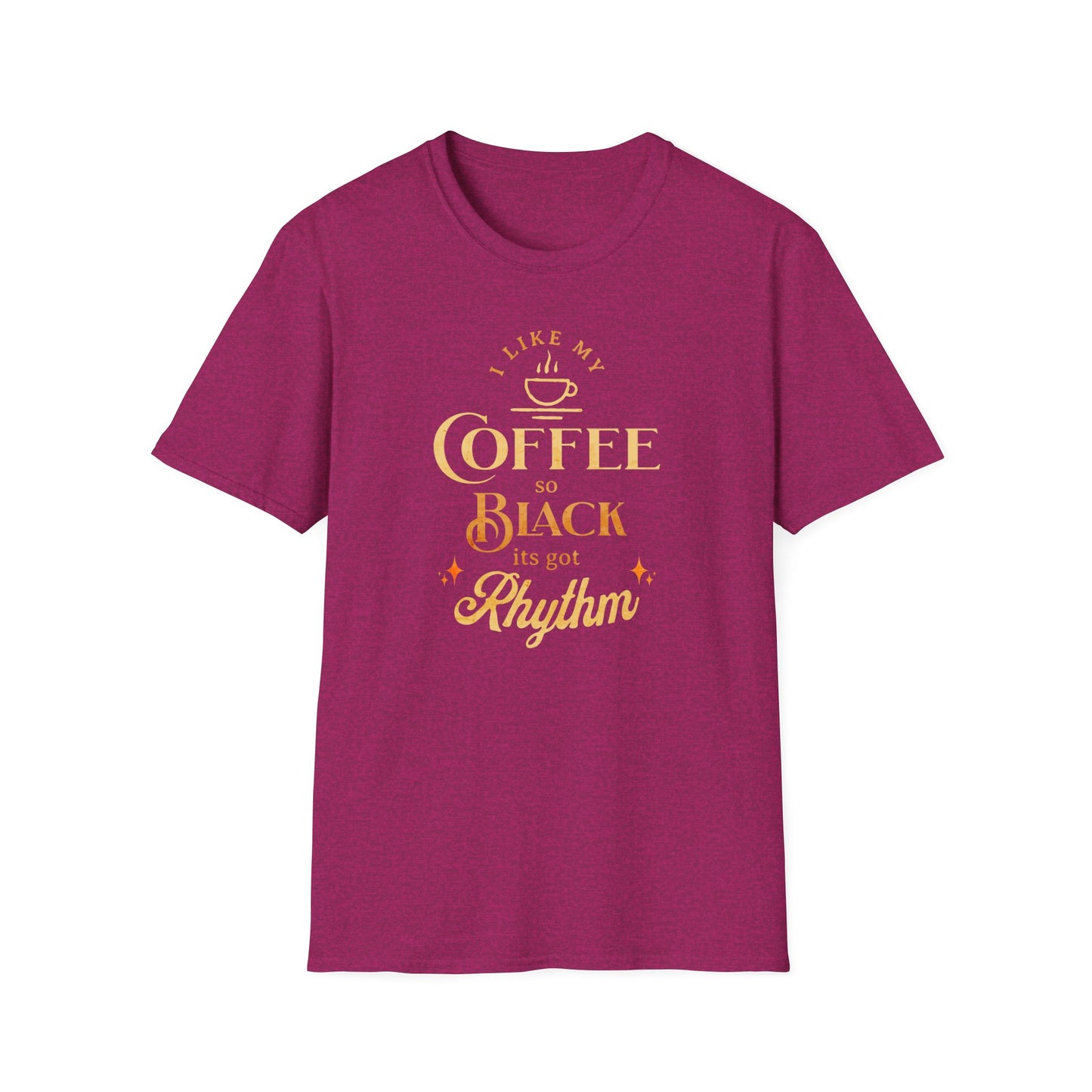I Like My Coffee So Black It Has Rhythm, Funny T-Shirt for Black Coffee Lovers