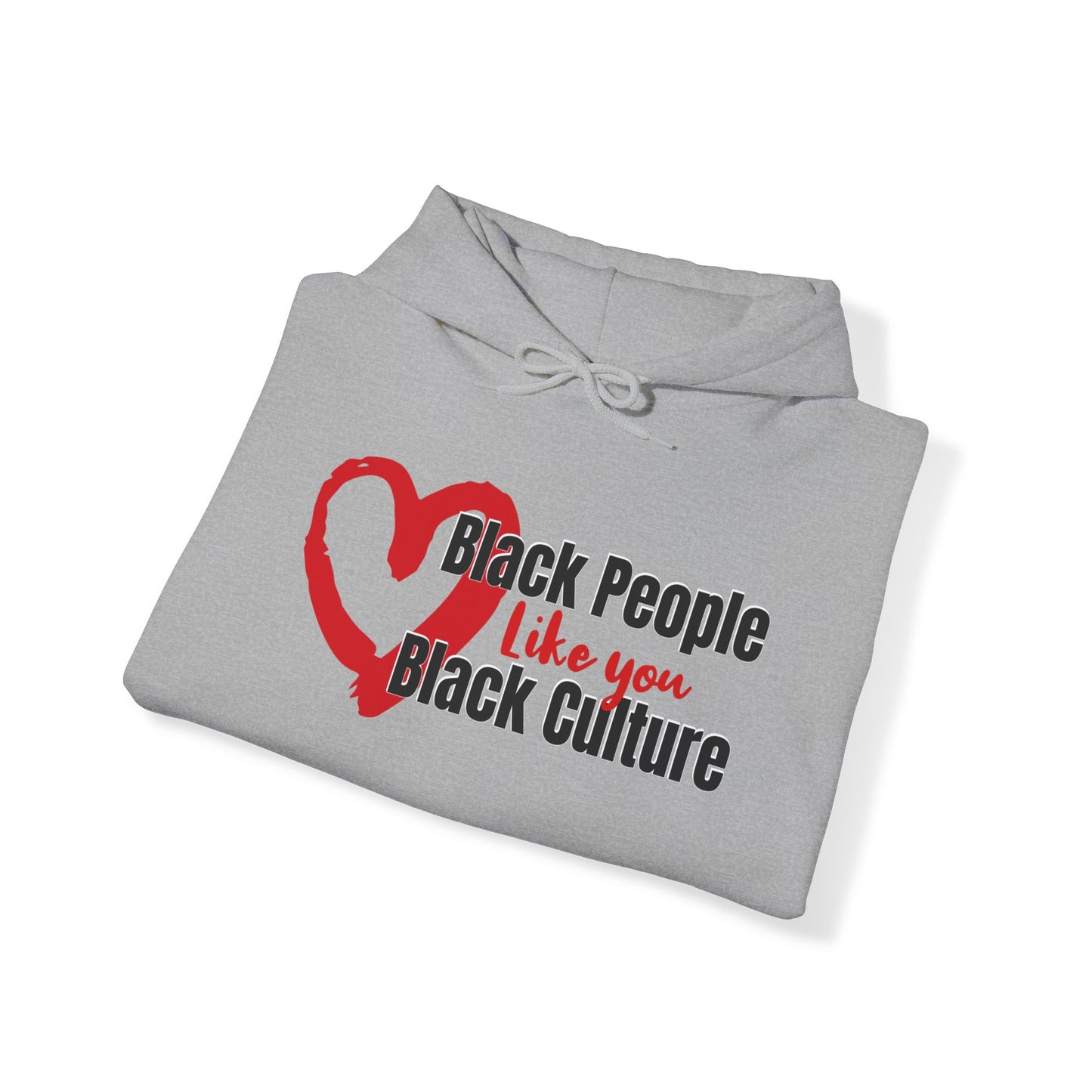 Love Black People Like You Love Black Culture, Inclusivity Hoodie