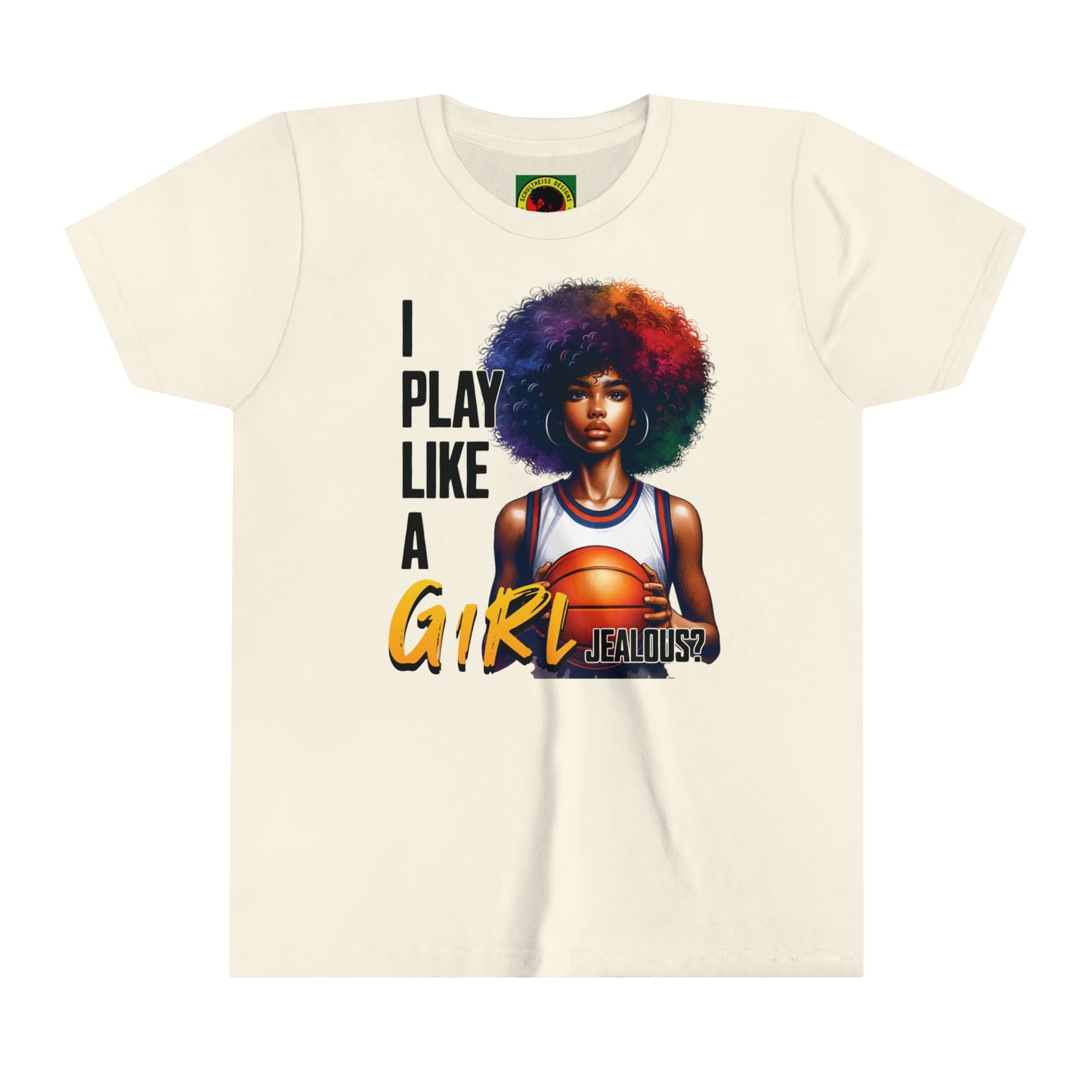 I Play Like a Girl, Jealous? Self Empowering T-Shirt for Basketball Loving kids.