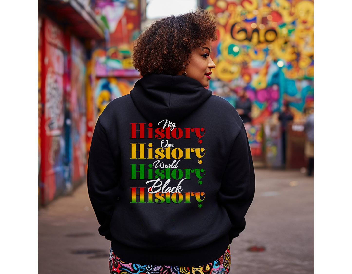 Hooded Sweatshirt Celebrating Black History as World History