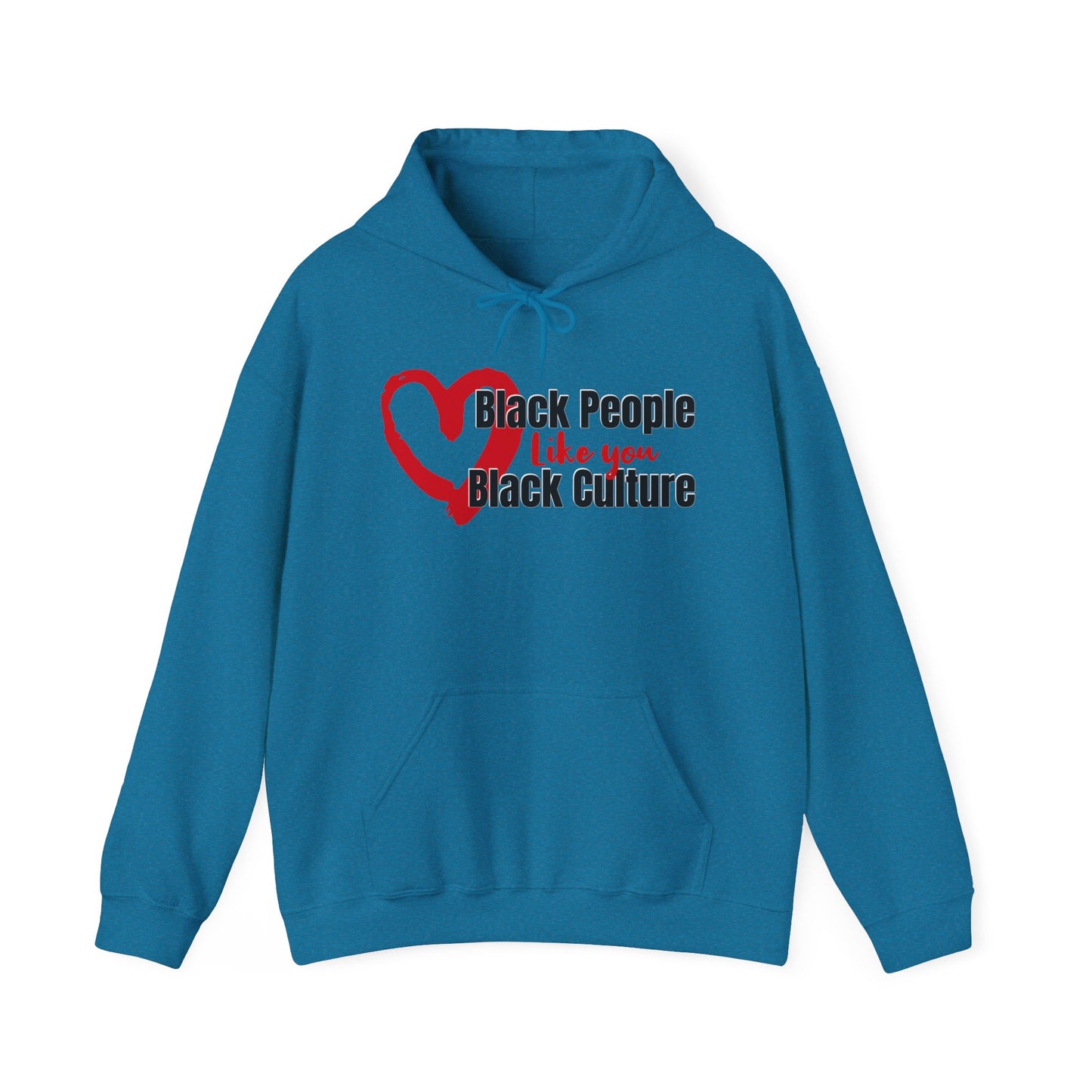 Love Black People Like You Love Black Culture, Inclusivity Hoodie