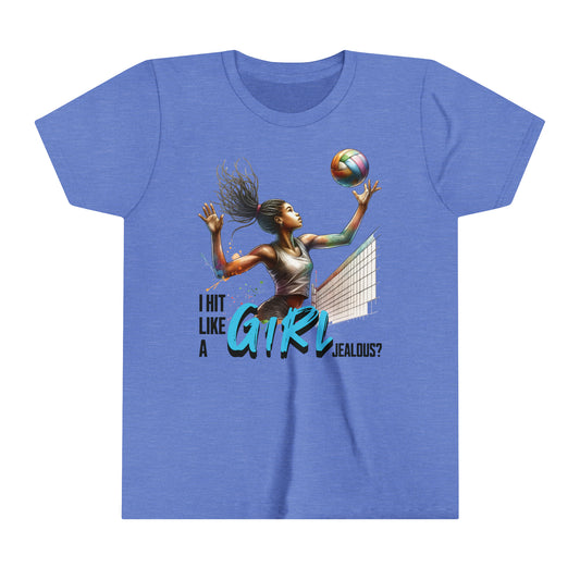 I Hit Like A Girl, Jealous? Self Empowering T-Shirt for Volleyballers