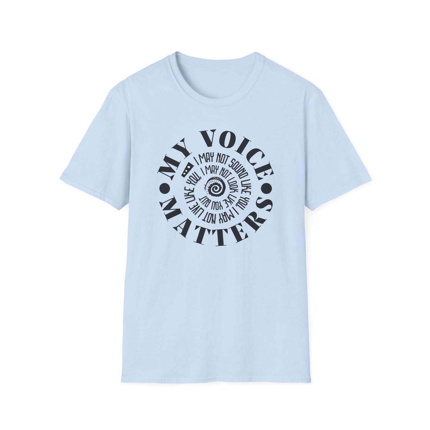 My Voice Matters. Powerful, Positive, Diversity and Inclusion T-Shirt