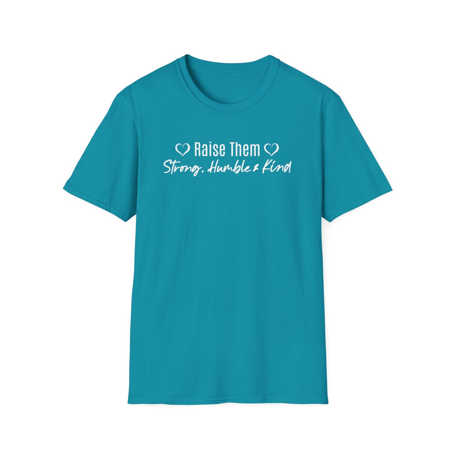 Minimal Text T-shirt with Positive Reminder to Raise Our Kids Strong, Humble and Kind.