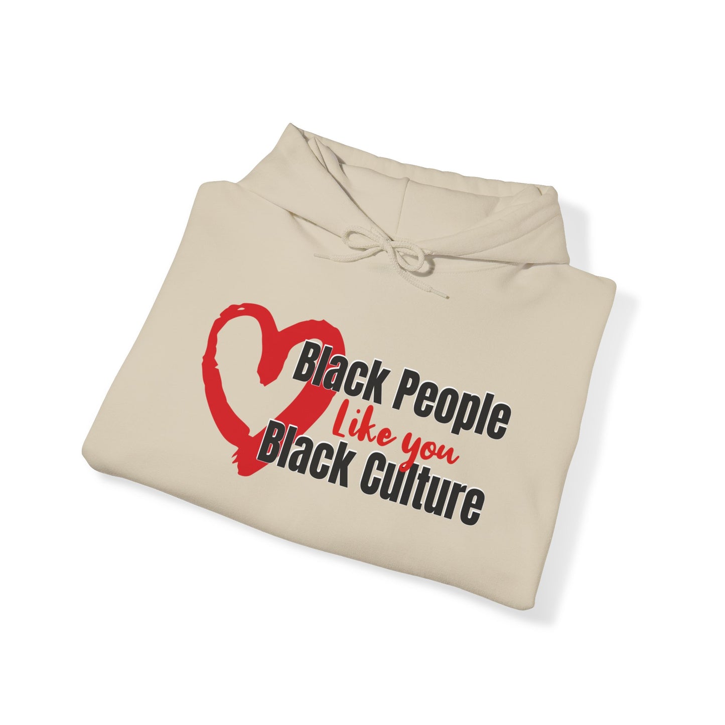 Love Black People Like You Love Black Culture, Inclusivity Hoodie