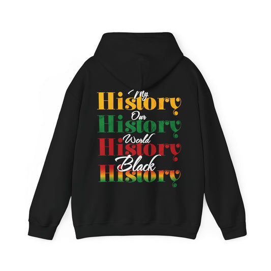 Hooded Sweatshirt Celebrating Black History as World History