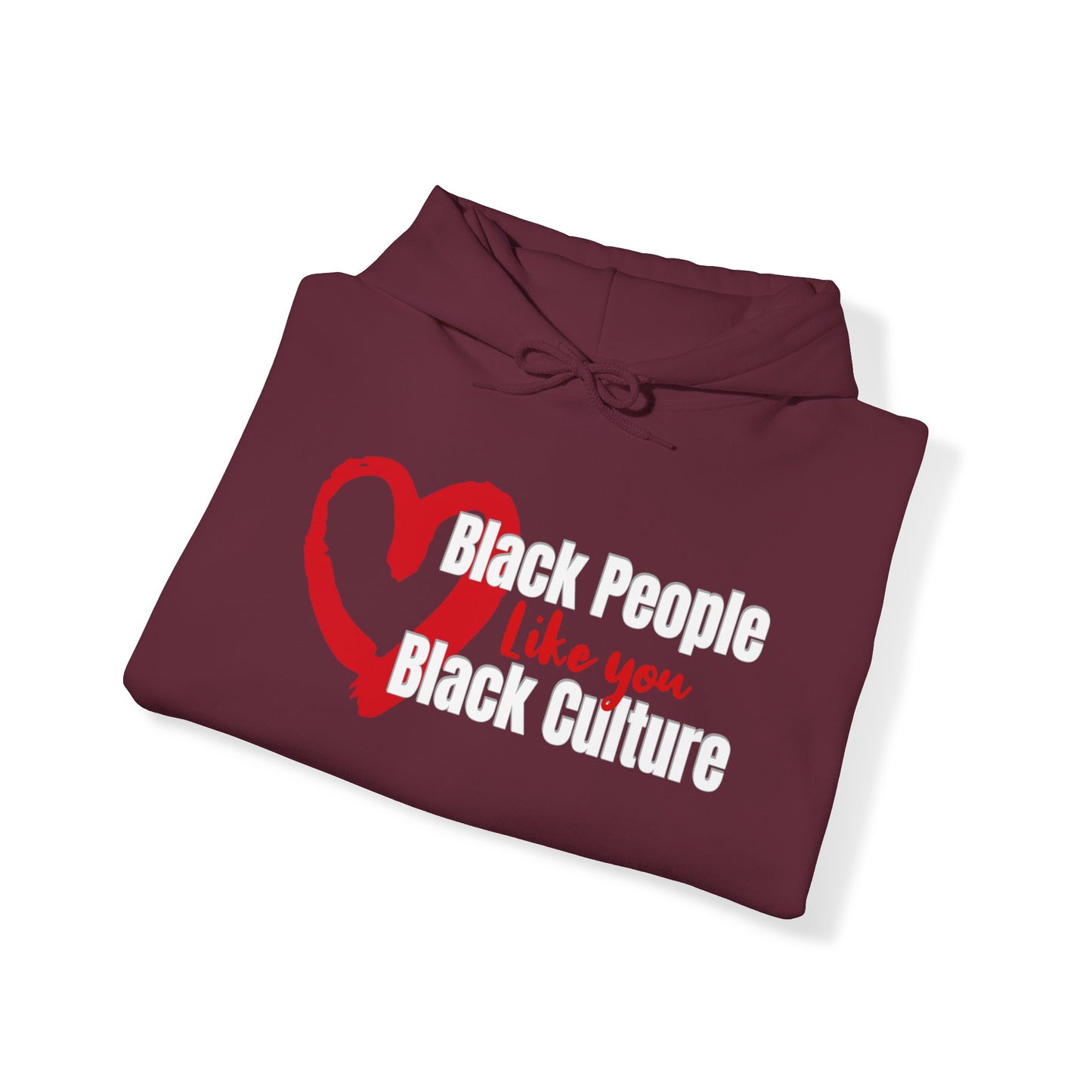 Love Black People Like You Love Black Culture, Inclusivity Hoodie