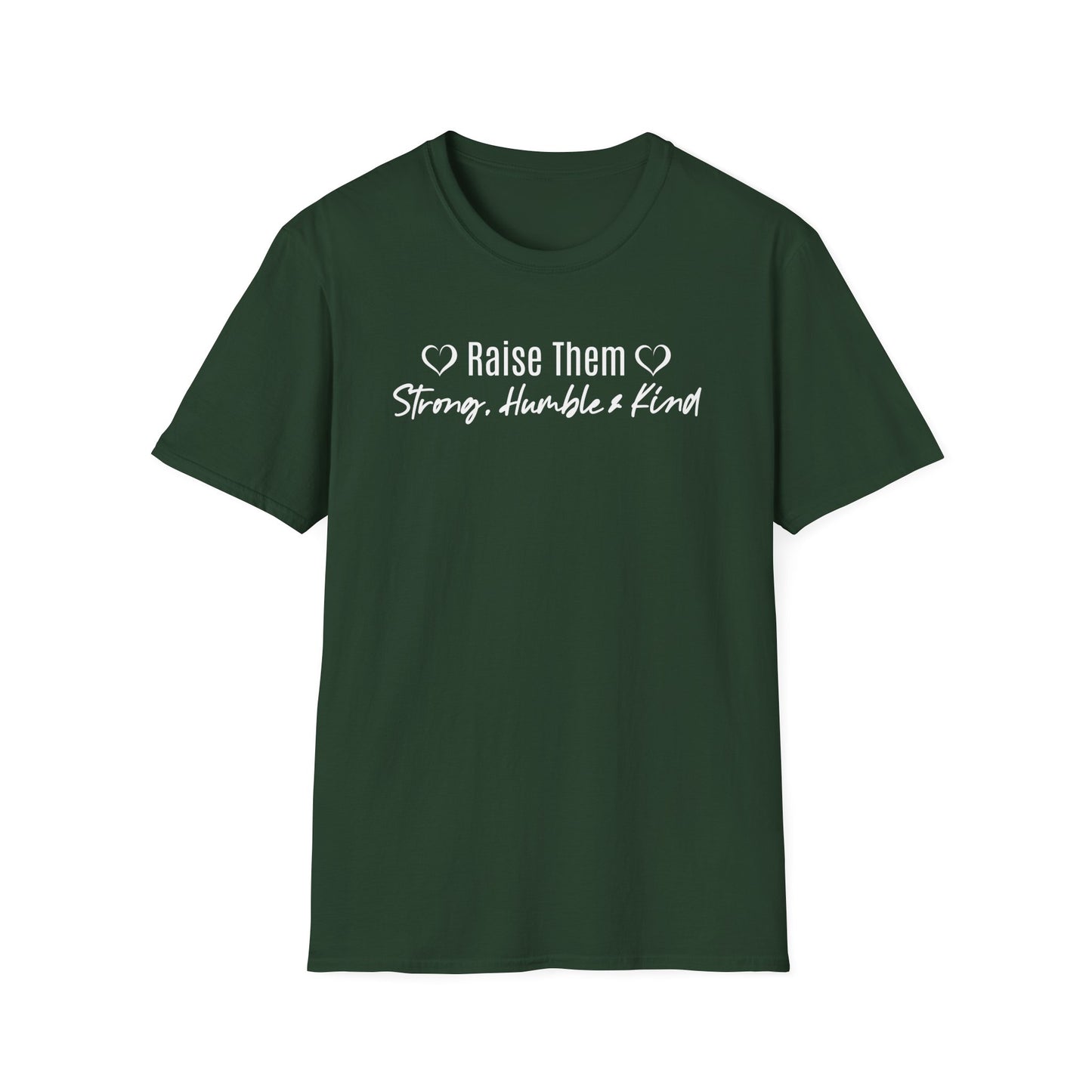 Minimal Text T-shirt with Positive Reminder to Raise Our Kids Strong, Humble and Kind.