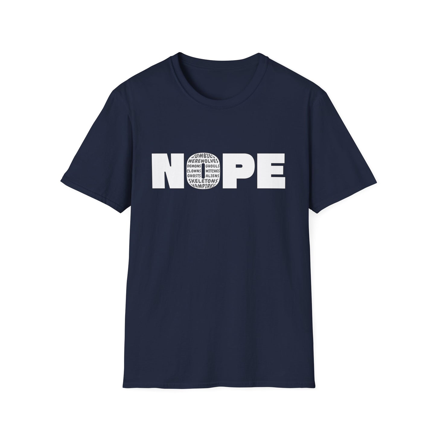 Funny Halloween Graphic T-Shirt. Vampires, Ghosts, Aliens, Nope.