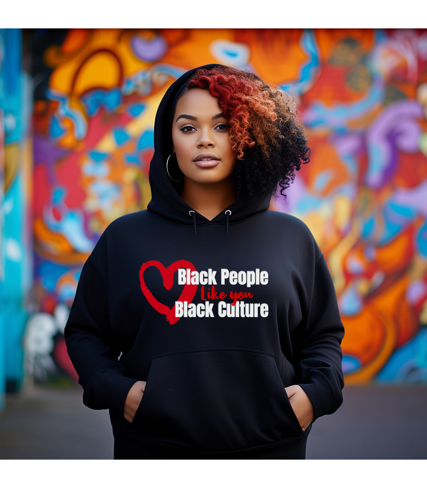 Love Black People Like You Love Black Culture, Inclusivity Hoodie