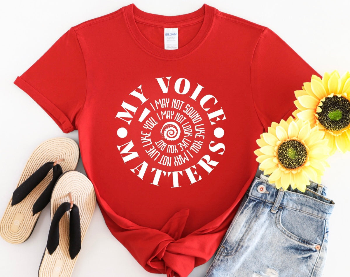 My Voice Matters. Powerful, Positive, Diversity and Inclusion T-Shirt