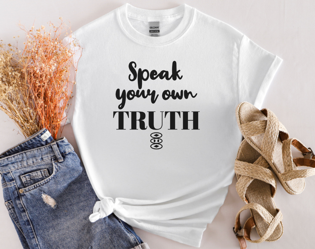 Speak Your Own Truth, Minimal Text, Afrocentric,Inspirational T-shirt.